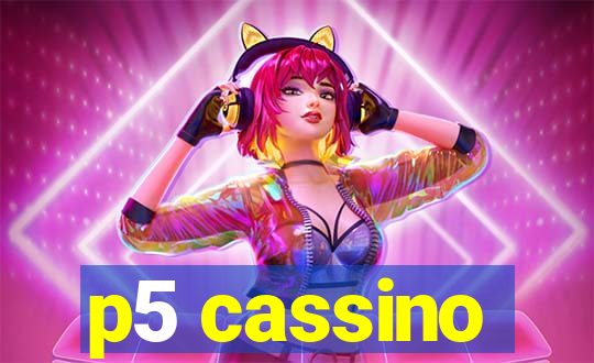p5 cassino